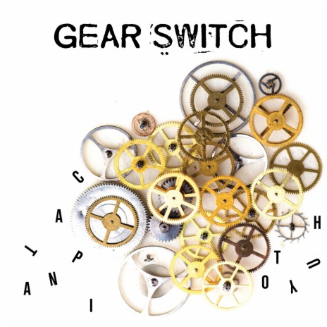 Gear Switch | Boomplay Music