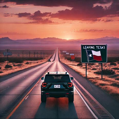 Leavin' Texas ft. Westley King | Boomplay Music