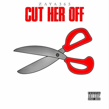 Cut her off