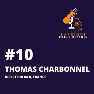EP10 | Thomas Charbonnel, Directeur R&D, France