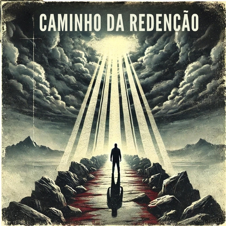 Caminho da Redenção | Boomplay Music