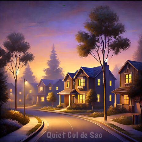 Quiet Cul de Sac