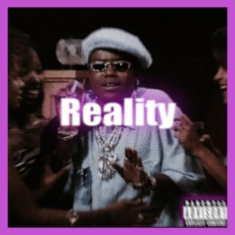 Reality ft. Muddy | Boomplay Music