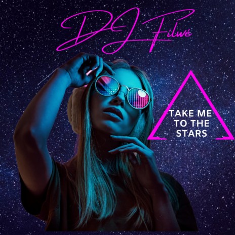 Take Me To The Stars (Club Mix)
