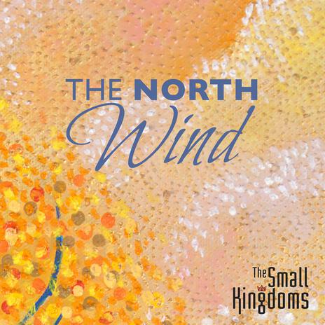 The North Wind | Boomplay Music