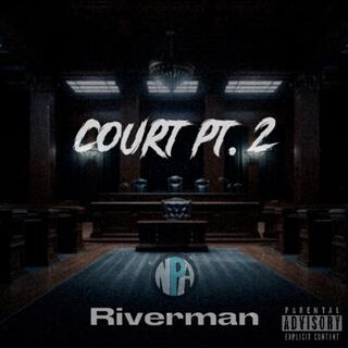 Court, Pt. 2