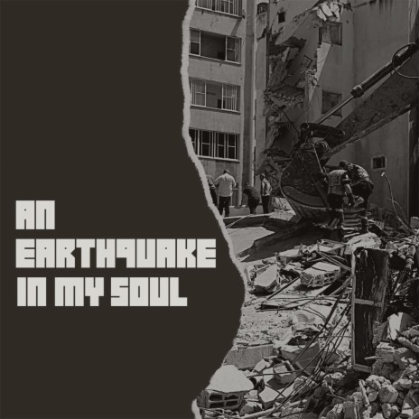 An Earthquake in My Soul | Boomplay Music