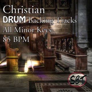 Christian Drum Backing Tracks, All Minor Keys, 85 BPM, Vol. 1