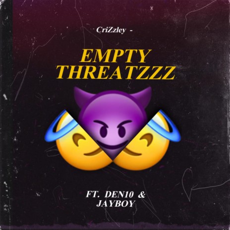 Empty Threatzzz | Boomplay Music