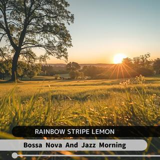 Bossa Nova and Jazz Morning