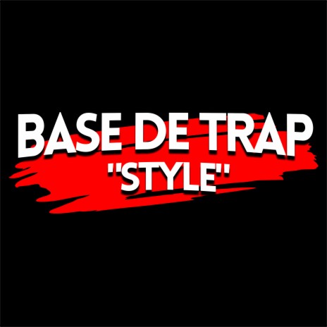 Base de Trap - Style | Boomplay Music