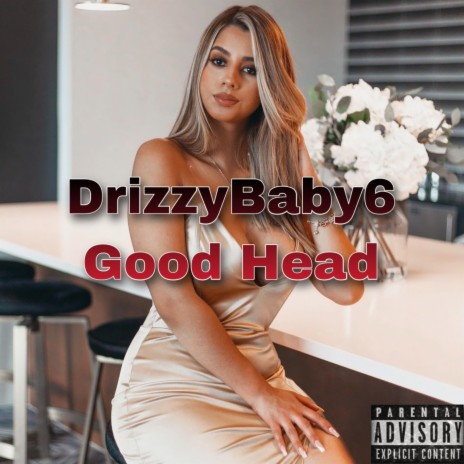 Good Head | Boomplay Music