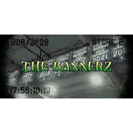 The Bannerz | Boomplay Music