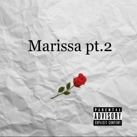 Marissa Pt. 2 ft. Blasé blaze | Boomplay Music