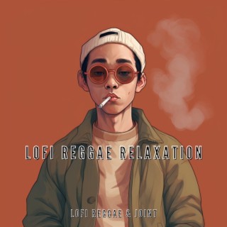 Joint Journey: LoFi Reggae Relaxation