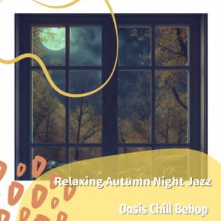 Relaxing Autumn Night Jazz