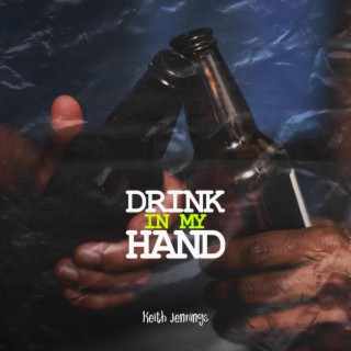 Drink In My Hand