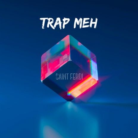 Trap Meh | Boomplay Music