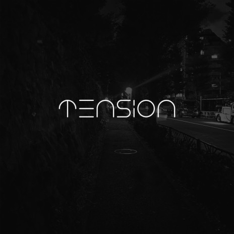 Tension | Boomplay Music