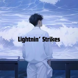 Lightnin’ Strikes