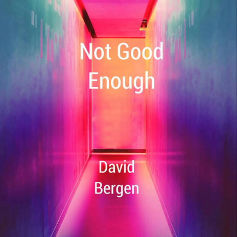 Not Good Enough | Boomplay Music