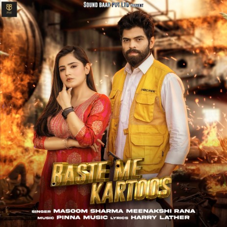 Baste Me Kartoos ft. Meenakshi Rana & Nandani Sharma | Boomplay Music