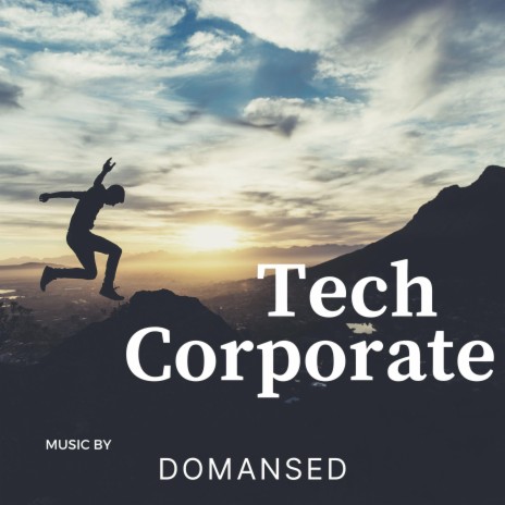 Upbeat Motivational Corporate Inspiring Technology | Boomplay Music