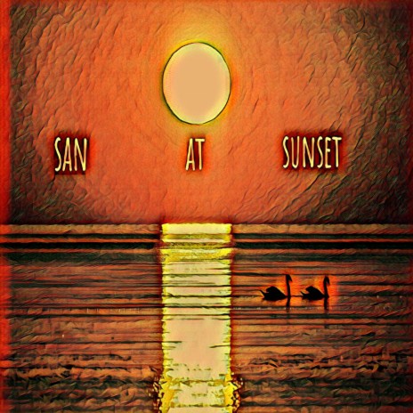 San at Sunset | Boomplay Music