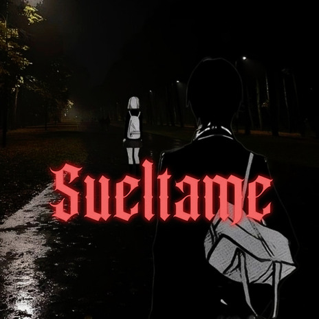 Sueltame | Boomplay Music