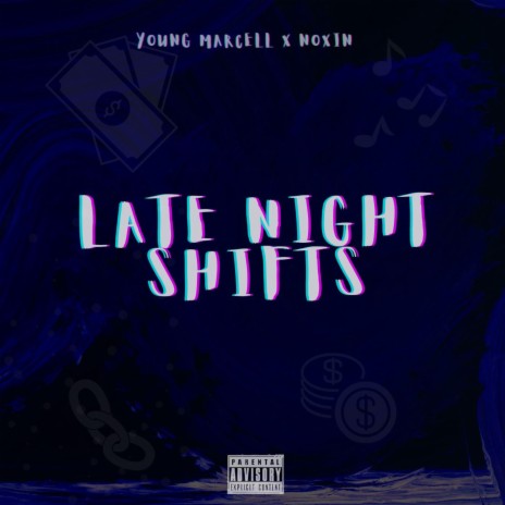 Late Night Shifts ft. Noxin | Boomplay Music