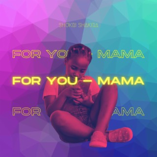 For You (Mama)