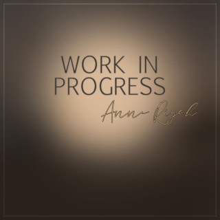 Work In Progress lyrics | Boomplay Music