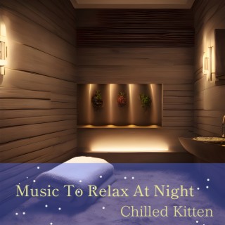 Music To Relax At Night