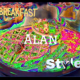 Breakfast: Alan Style