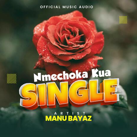 Nimechoka kuwa Single | Boomplay Music