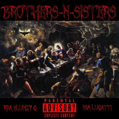 Brothers N Sisters ft. NSA Lugatti | Boomplay Music