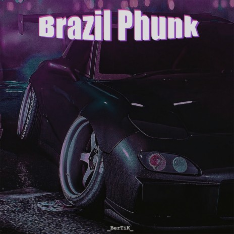 Brazil Phunk (Slowed) | Boomplay Music