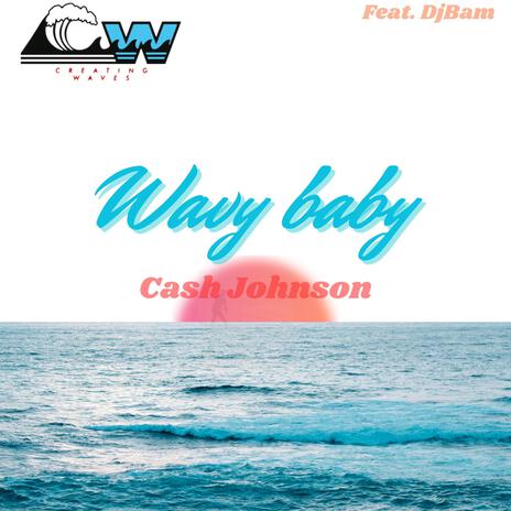 Wavy Baby ft. Dj Bam | Boomplay Music