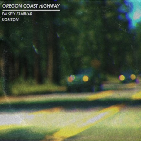 Oregon Coast Highway ft. Korizon