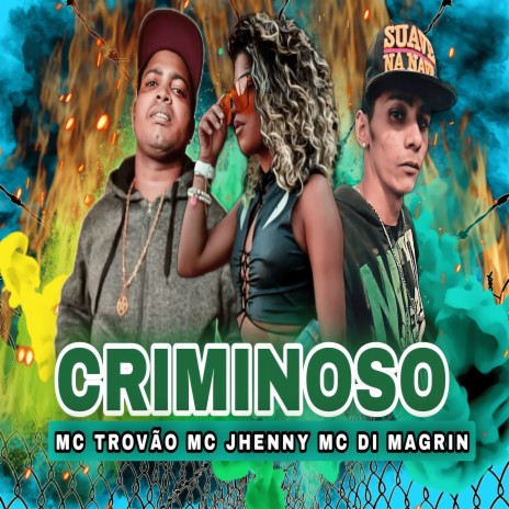 Criminoso ft. mc jhenny & Mc Di Magrin | Boomplay Music