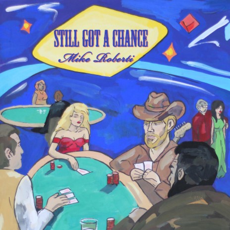 Still Got A Chance ft. Matt Sumen | Boomplay Music