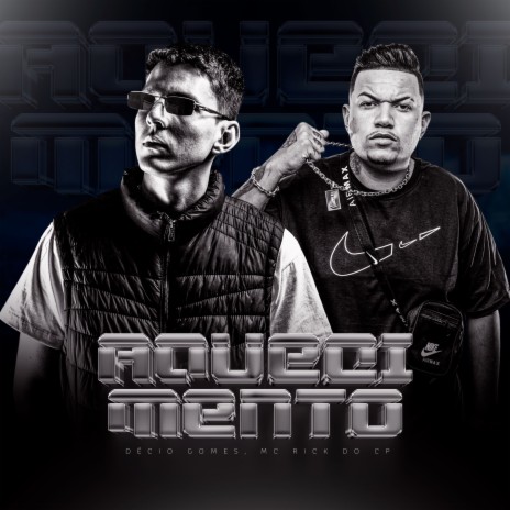 Aquecimento ft. Mc Rick Do Cp | Boomplay Music