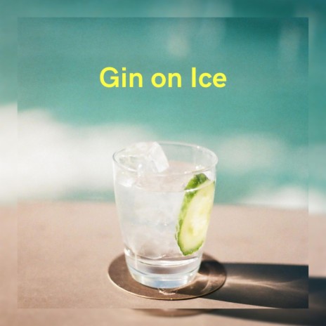 Gin on Ice ft. EL.A | Boomplay Music