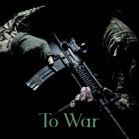 To War