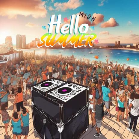 Hello summer | Boomplay Music