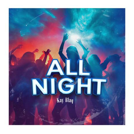 All Night | Boomplay Music