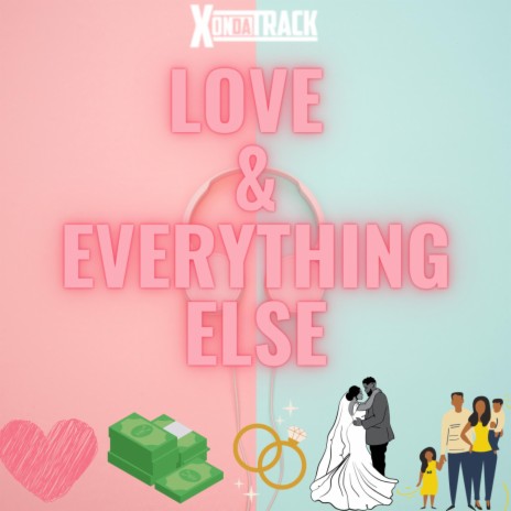 Love & Everything Else | Boomplay Music