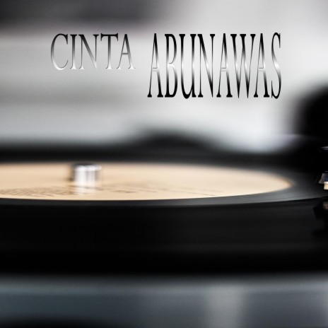 Cinta Abunawas | Boomplay Music