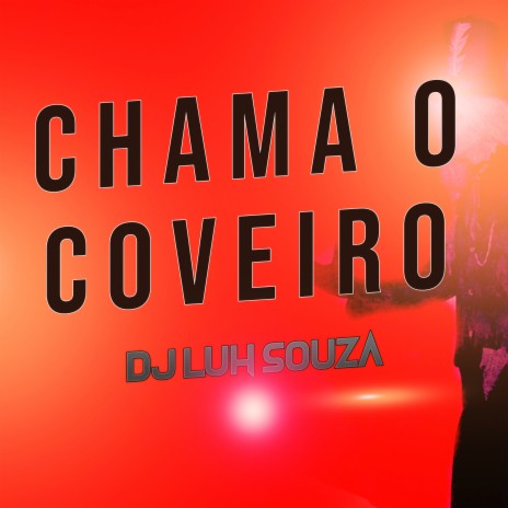 Chama o Coveiro | Boomplay Music