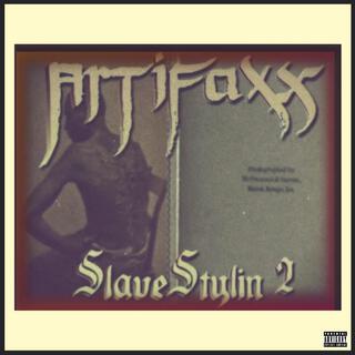 SlaveStylin 2